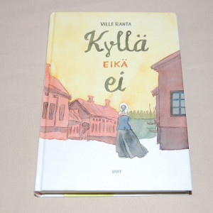 Ville Ranta Kyllä eikä ei